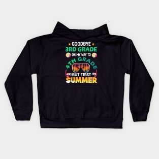 Goodbye 3rd Grade On My Way to 4th Grade Last Day of School Kids Hoodie